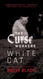 The Curse Workers - White Cat