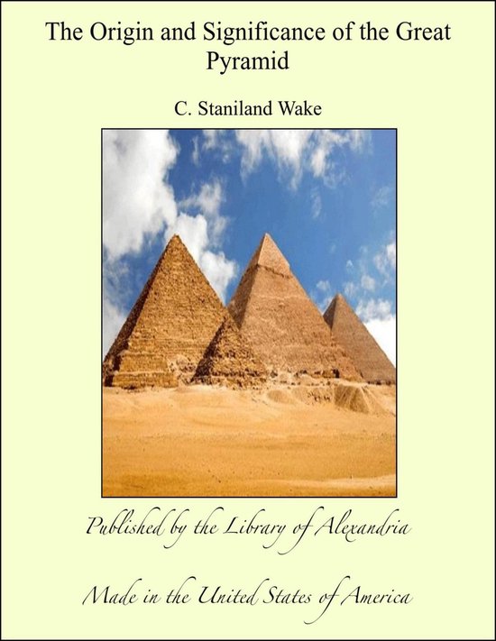 The Origin and Significance of the Great Pyramid - cover