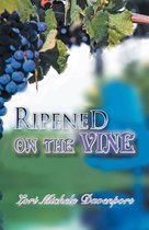 Ripened on the Vine