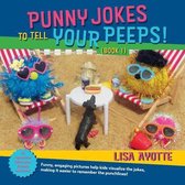 Punny Jokes to Tell Your Peeps! (Book 1)