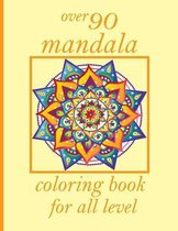 over 90 mandala coloring book for all level