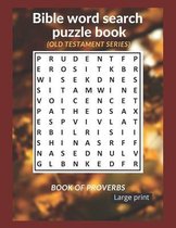 Bible word search puzzle book: Old Testament edition. Book of Proverbs - Large print