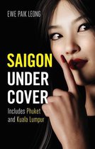 Undercover - Saigon Undercover