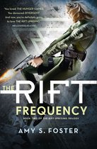 The Rift Uprising trilogy 2 - The Rift Frequency (The Rift Uprising trilogy, Book 2)
