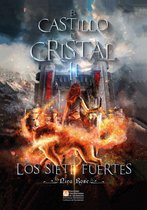 El Castillo de Cristal 2 - El Castillo de Cristal II - Los siete fuertes
