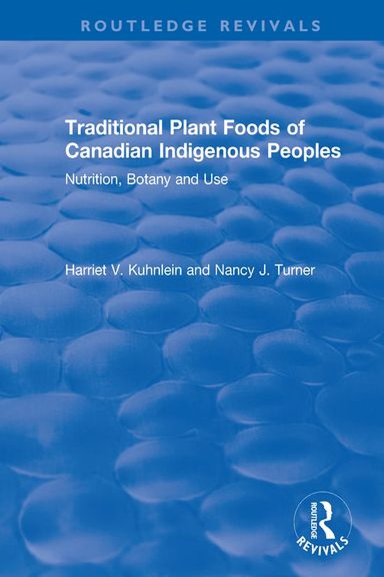 Routledge Revivals - Traditional Plant Foods of Canadian Ind ... - cover