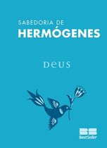 Sabedoria de Hermógenes 5 - Deus