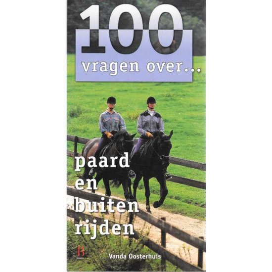 100 vragen over . . . paard en buiten rijden - cover