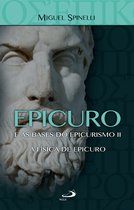 Filosofia - Epicuro e as Bases do Epicurismo II