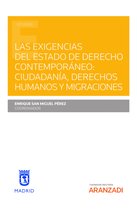 Estudios - Las exigencias del Estado de Derecho contemporáneo: Ciudadanía, Derechos Humanos y Migraciones