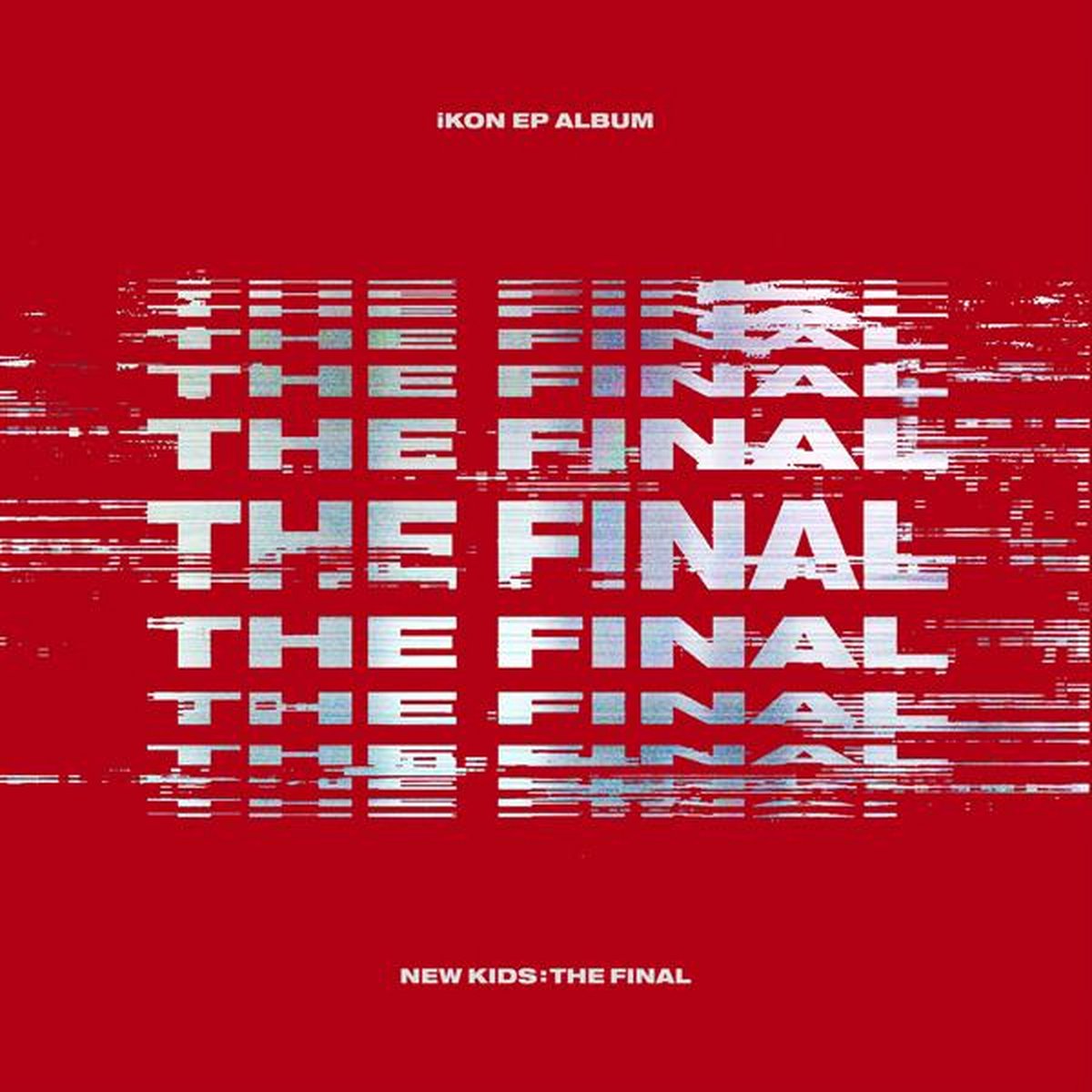 Ikon - New Kids: The Final