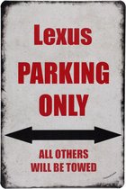 Wandbord - Lexus Parking 2 - Metalen wandbord - Mancave - Mancave decoratie - Voertuigen - Metalen borden - Metal sign - Bar decoratie - Tekst bord - Wandborden – Bar - Wand Decoratie - Metalen bor