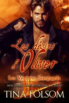 Les Vampires Scanguards 7 - Les désirs d'Oliver