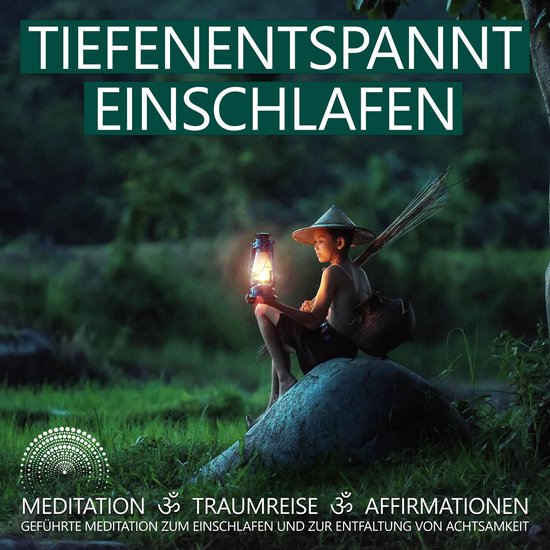 Tiefenentspannt Einschlafen | Meditation, Traumreise, Affirm ... - cover