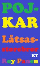 POJKAR 2 - POJKAR Låtsasstorebror (kort text) (avskalad)