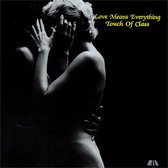 Touch Of Class - Love Means Everything (LP)