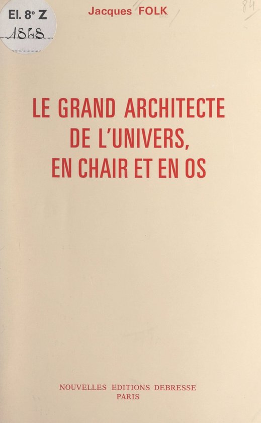 Le grand architecte de l'univers, en