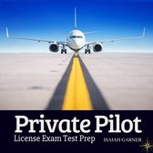 Private Pilot License Exam Test Prep, The