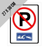 Pictogram/ bord | Stilstaan en parkeren verboden | 27 x 36 cm | Parkeerverbod | Parkeeroverlast | Wegsleepregeling | Slepen | Takelen | Privé parking | Geen taal | 1 stuk