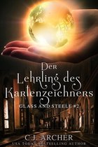 Glass and Steele Serie 2 - Der Lehrling des Kartenzeichners: Glass and Steele