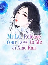 Volume 7 7 - Mr.Lu, Release Your Love to Me