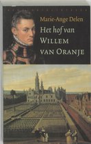 Het Hof Van Willem Van Oranje