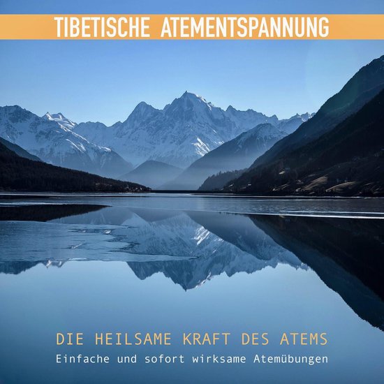 Tibetische Atementspannung - Einfache und sofort wirksame At ... - cover