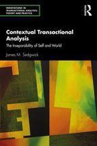 Innovations in Transactional Analysis: Theory and Practice - Contextual Transactional Analysis
