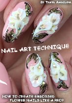 Fashion & Nail Design - Nail Art Technique: How to Create Embossed Flower Nails like a Pro?