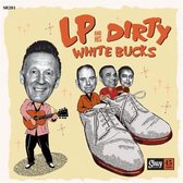 LP And His Dirty White Bucks - LP And His Dirty White Bucks (7" Vinyl Single)