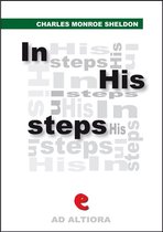 Ad Altiora - In His Steps: What Would Jesus Do?