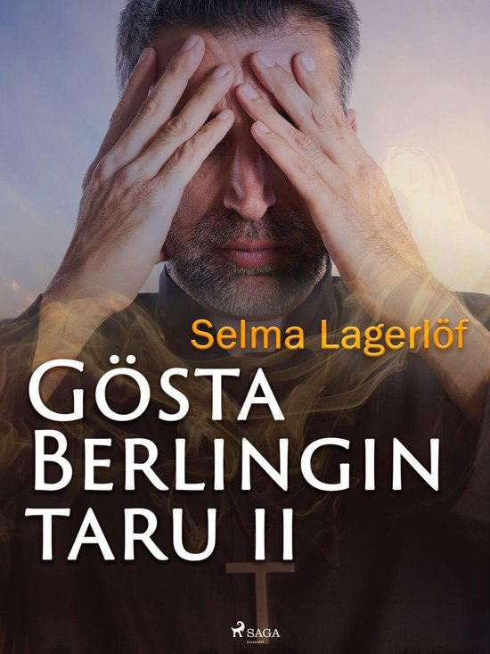 Gösta Berlingin taru 2 - Gösta Berlingin taru 2 - cover