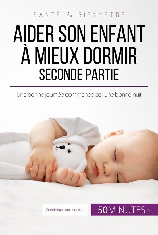 Famille 8 - Aider son enfant à mieux dormir - Seconde parti ... - cover