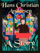 Hans Christian Andersen's Stories - A Story