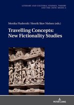 Literary and Cultural Studies, Theory and the (New) Media 3 - Travelling Concepts: New Fictionality Studies