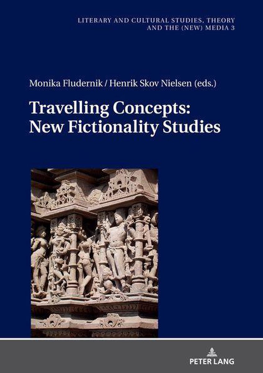 Literary and Cultural Studies, Theory and the (New) Media 3 - Travelling Concepts: New Fictionality Studies - Monika Fludernik