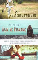 İlişki Durumu: Aşık ve Kıskanç