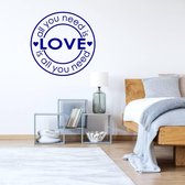 Muursticker All You Need Is Love Is All You Need - Donkerblauw - 40 x 40 cm - woonkamer slaapkamer engelse teksten