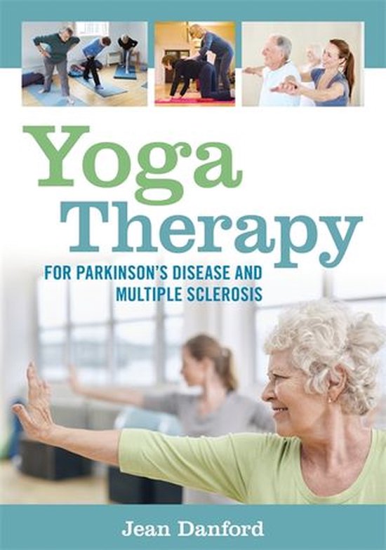 Yoga Therapy for Parkinson's Disease and Multiple Sclerosis - cover
