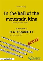 In the hall of the mountain king - Flute Quartet SCORE