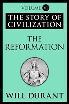 The Story of Civilization - The Reformation