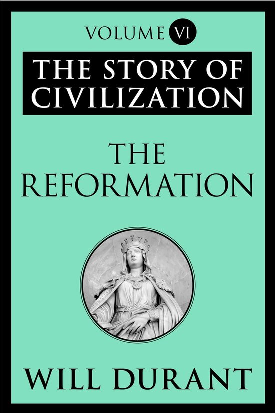 The Story of Civilization - The Reformation - cover