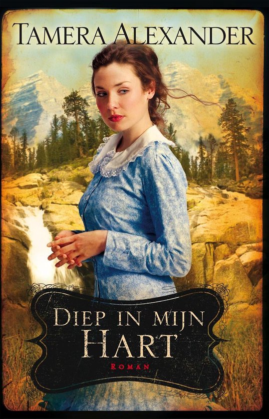 Een jonge vrouw met bruin haar in een blauw jurkje met bloemenpatroon staat op de voorgrond. Op de achtergrond een berglandschap met bomen en een waterval. De tekst 'Diep in mijn hart' staat in het midden.