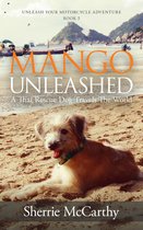 Mango Unleashed: A Thai Rescue Dog Travels The World