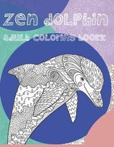 Zen Dolphin - Adult Coloring Book