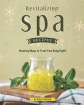 Revitalizing Spa Recipes