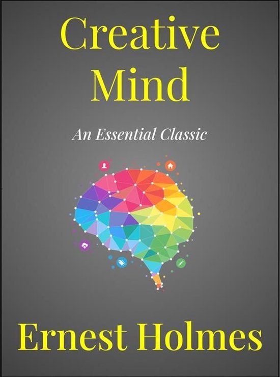 Creative Mind (ebook), Ernest Holmes | 9788835829263 | Boeken | bol