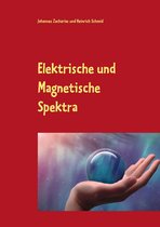Zacharias Reihe 2-7 - Elektrische und Magnetische Spektra