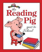 The Reading Pig 1 - The Reading Pig Goes To School