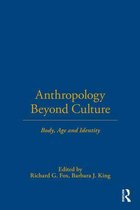 Wenner-Gren International Symposium Series - Anthropology Beyond Culture